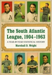 The South Atlantic League, 1904-1963