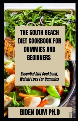 Bertrand.pt - The South Beach Diet Cookbook For Dummies And Beginners