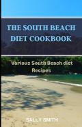 The South Beach Diet Cookbook