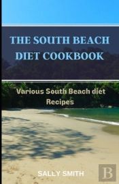 The South Beach Diet Cookbook