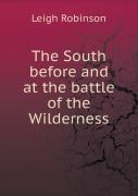 The South Before And At The Battle Of The Wilderness