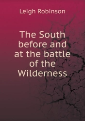 The South Before And At The Battle Of The Wilderness