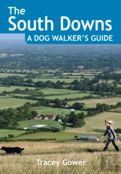 The South Downs A Dog Walker'S Guide (20 Dog Walks)