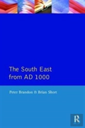 The South East From 1000 Ad