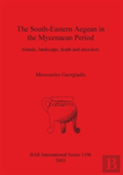 The South-Eastern Aegean In The Mycenaean Period