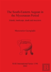 The South-Eastern Aegean In The Mycenaean Period