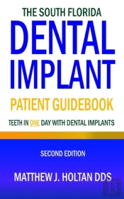 The South Florida Dental Implant Patient Guidebook