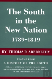 The South In The New Nation, 1789-1819