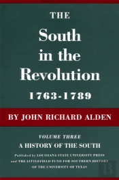 The South In The Revolution, 1763-1789