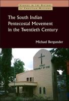 The South Indian Pentecostal Movement In The Twentieth Century