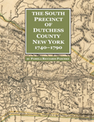 The South Precinct Of Dutchess County New York 1740-1790