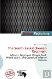 The South Saskatchewan Regiment