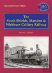 The South Shields, Marsden And Whitburn Colliery Railway