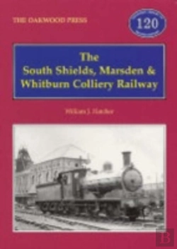 Bertrand.pt - The South Shields, Marsden And Whitburn Colliery Railway