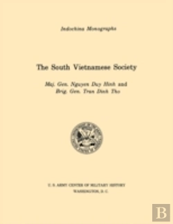 Bertrand.pt - The South Vietnamese Society (U.S. Army Center For Military History Indochina Monograph Series)