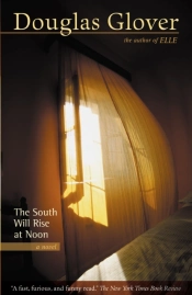 The South Will Rise At Noon