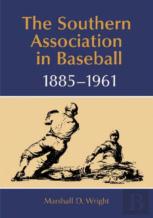 The Southern Association In Baseball, 1885-1961