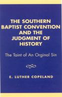 The Southern Baptist Convention And The Judgement Of History