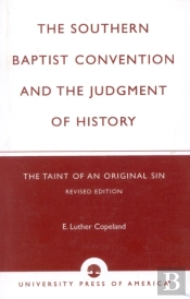 The Southern Baptist Convention And The Judgement Of History