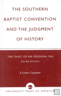 Bertrand.pt - The Southern Baptist Convention And The Judgement Of History