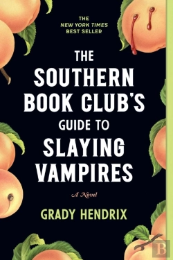 Bertrand.pt - The Southern Book Club'S Guide To Slaying Vampires