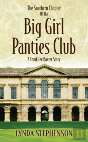 The Southern Chapter Of The Big Girl Panties Club
