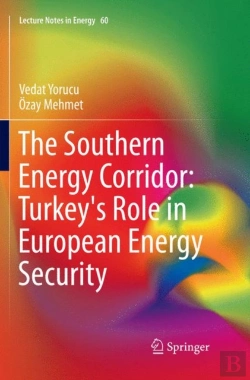 Bertrand.pt - The Southern Energy Corridor: Turkey'S Role In European Energy Security