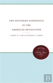The Southern Experience In The American Revolution