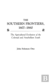 The Southern Frontiers, 1607-1860