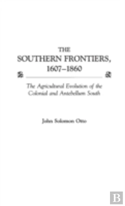 Bertrand.pt - The Southern Frontiers, 1607-1860