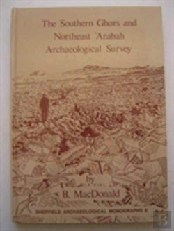 Bertrand.pt - The Southern Ghors And Northeast Arabah Archaeological Survey