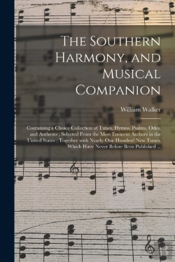 Bertrand.pt - The Southern Harmony, And Musical Companion
