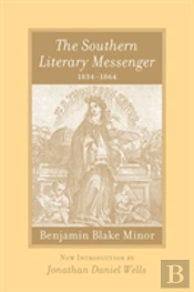 The Southern Literary Messenger, 1834-1864