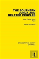 The Southern Lunda And Related Peoples (Northern Rhodesia, Belgian Congo, Angola)