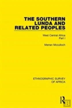 Bertrand.pt - The Southern Lunda And Related Peoples (Northern Rhodesia, Belgian Congo, Angola)