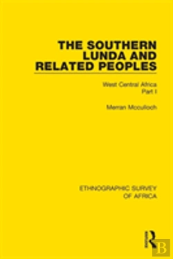 Bertrand.pt - The Southern Lunda And Related Peoples (Northern Rhodesia, Belgian Congo, Angola)
