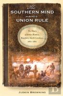 The Southern Mind Under Union Rule