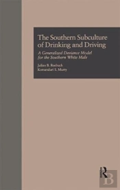 The Southern Subculture Of Drinking And Driving