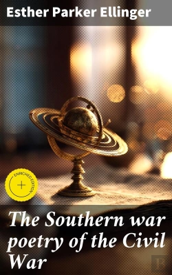 Bertrand.pt - The Southern War Poetry Of The Civil War