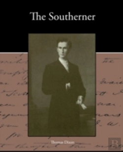 Bertrand.pt - The Southerner - A Romance Of The Real L