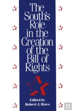 Bertrand.pt - The South'S Role In The Creation Of The Bill Of Rights