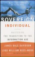 The Sovereign Individual: Mastering The Transition To The Information Age