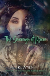 The Sovereign Of Psiere - Mystery Of The Makers Series Book 1