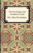 The Sovereignty And Goodness Of God