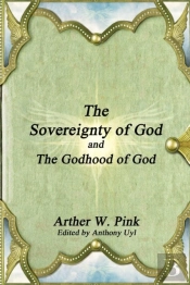 The Sovereignty Of God And The Godhood Of God