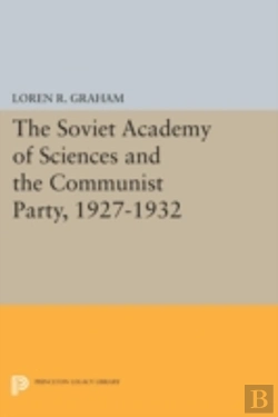 Bertrand.pt - The Soviet Academy Of Sciences And The Communist Party, 1927-1932