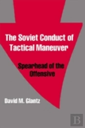 The Soviet Conduct Of Tactical Maneuver