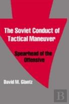 The Soviet Conduct Of Tactical Maneuver