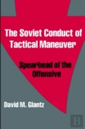 The Soviet Conduct Of Tactical Maneuver