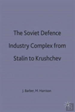Bertrand.pt - The Soviet Defence Industry Complex From Stalin To Krushchev